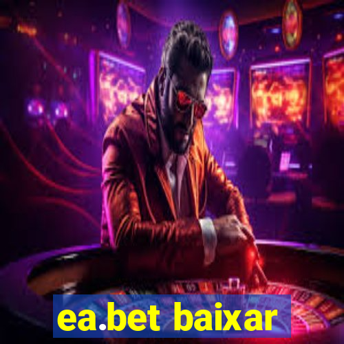 ea.bet baixar